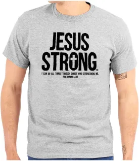 Jesus Strong Philippians 4:13 Bible Graphic T Shirt Men or Women