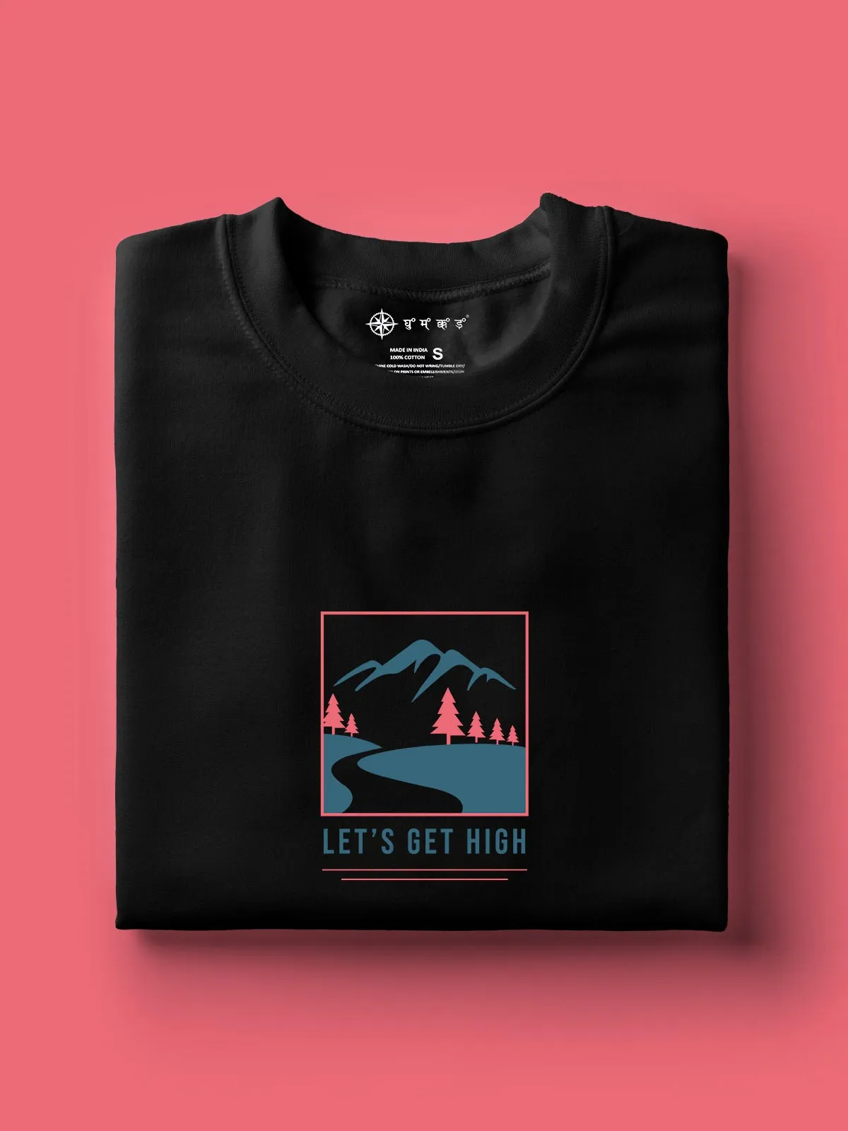 Let's Get High |  Printed T shirt