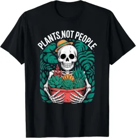 Plants Not People Skeleton with Succulents and Garden T-Shirt
