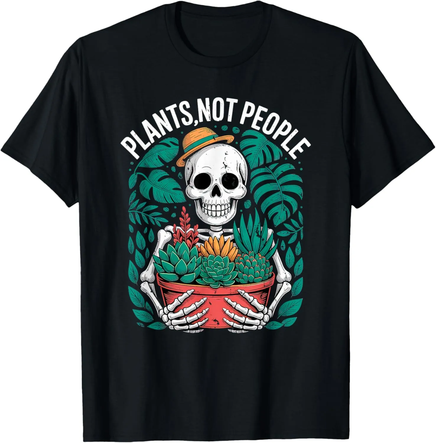 Plants Not People Skeleton with Succulents and Garden T-Shirt